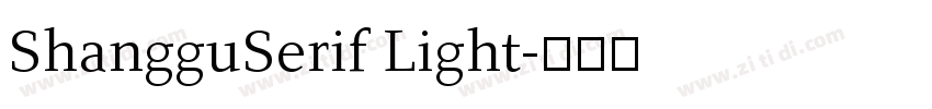 ShangguSerif Light字体转换